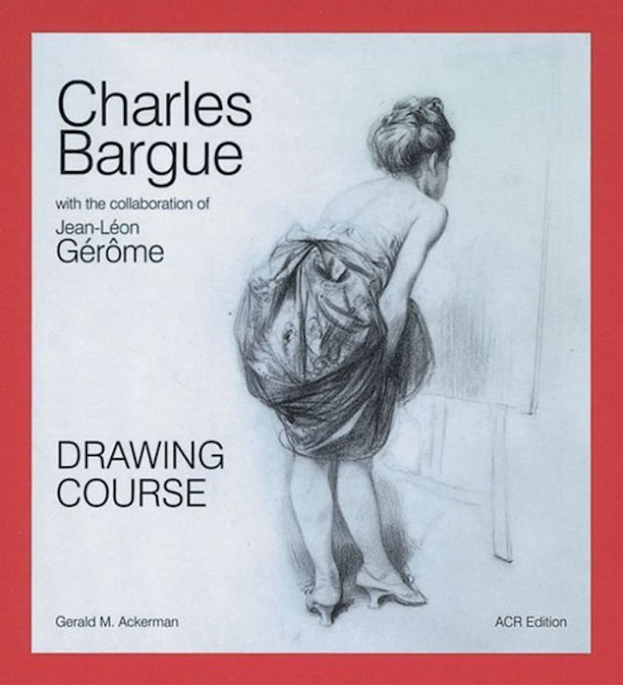 Charles Bargue with the collaboration of Jean-Léon Gérôme : drawing course book