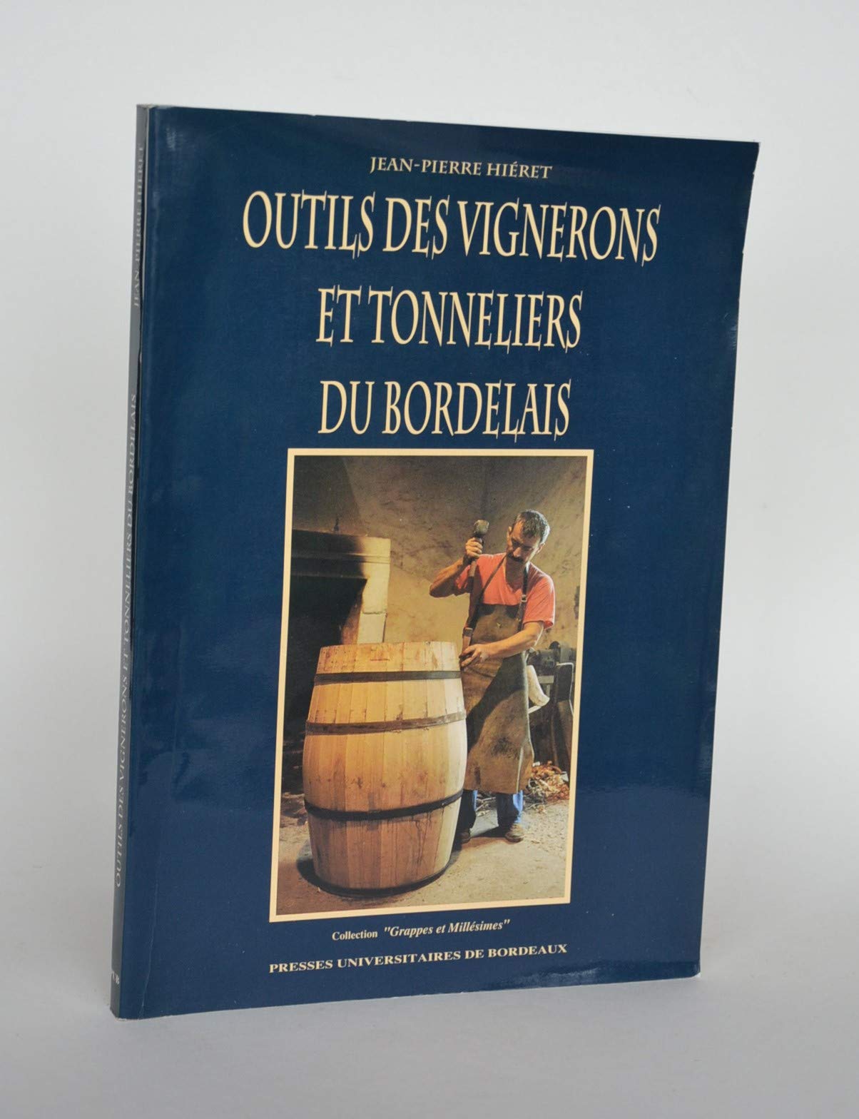 Outils des vignerons et tonneliers du Bordelais book