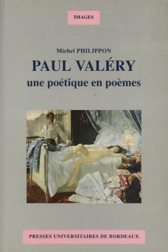 Paul Valery. Une Poetique En Poemes book