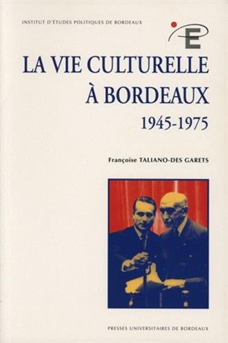 La vie culturelle à Bordeaux, 1945-1975 Books