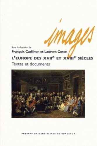 L'Europe des XVIIe et XVIIIe siècles: Textes et documents book