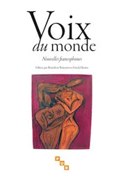 Voix du monde : nouvelles francophones Contemporary literature