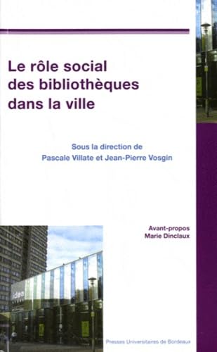 Le rôle social des bibliothèques dans la ville book