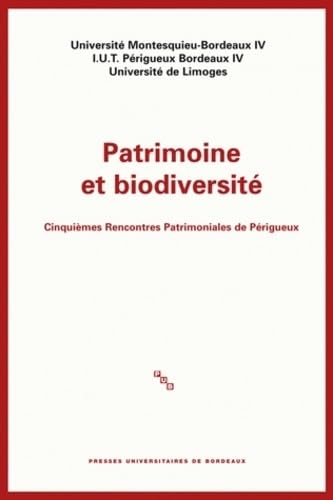 Patrimoine et biodiversité: Cinquièmes Rencontres Patrimoniales de Périgueux book