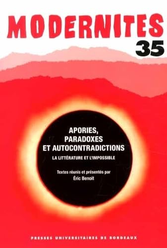 Apories, paradoxes et autocontradictions: La littérature et l'impossible book