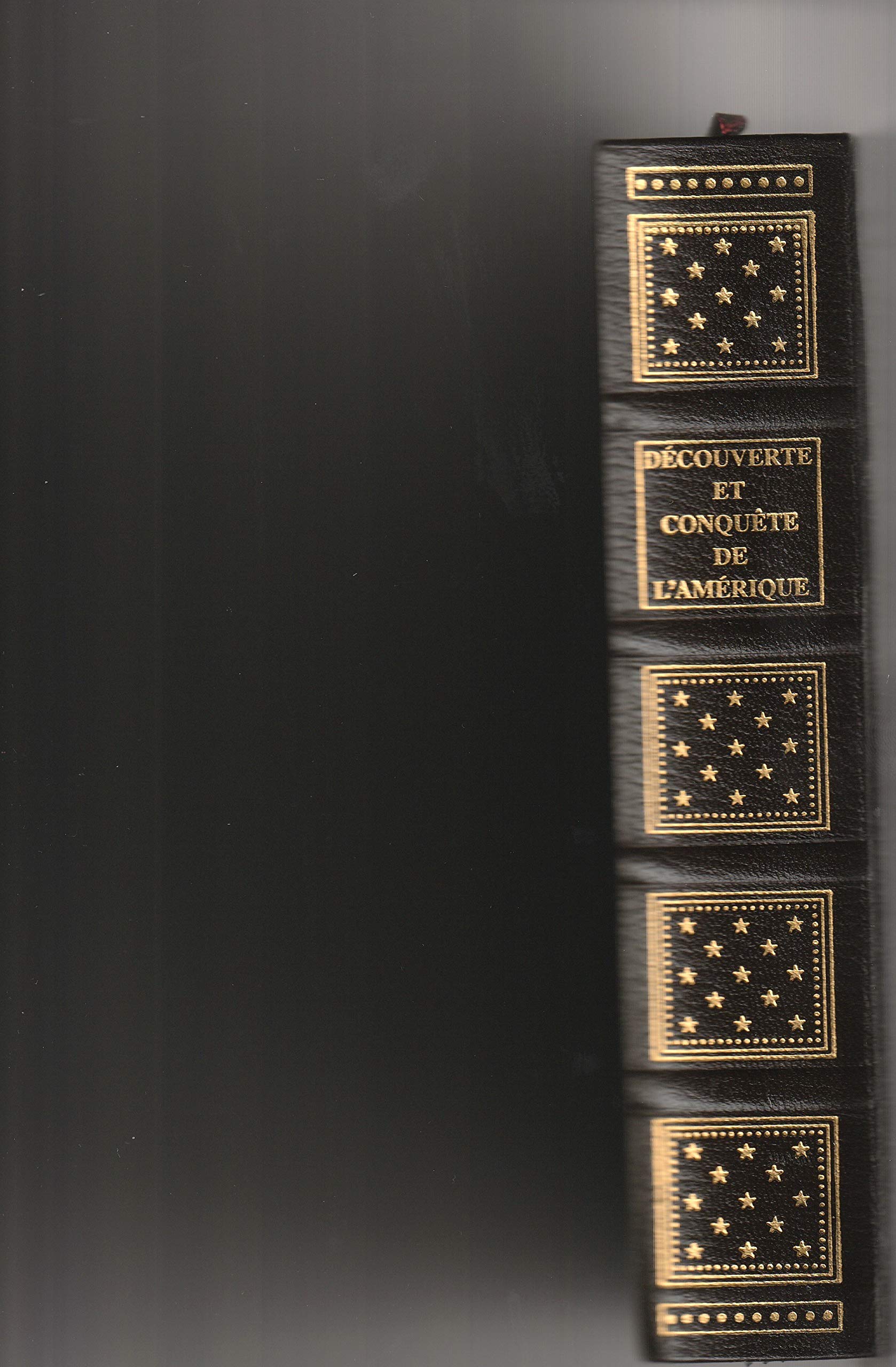 Histoire De La Découverte Et De La Conquête De L'amérique book