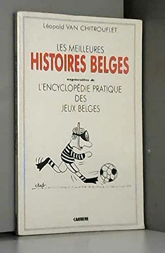 LES MEILLEURES HISTOIRES BELGES AUGMENTEES DE L'ENCYCLOPEDIE PRATIQUE DES JEUX B book