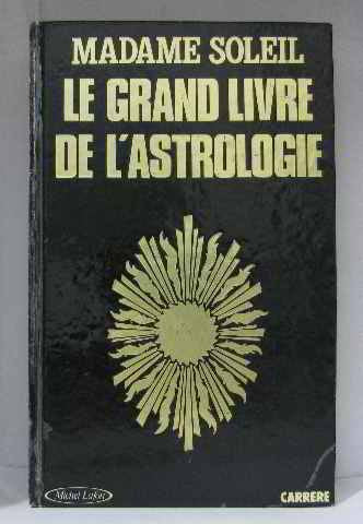 Le grand livre de l'astrologie Books