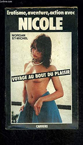 VOYAGE AU BOUT DU PLAISIR- COLLECTION EROTISME AVENTURE ET ACTION Books