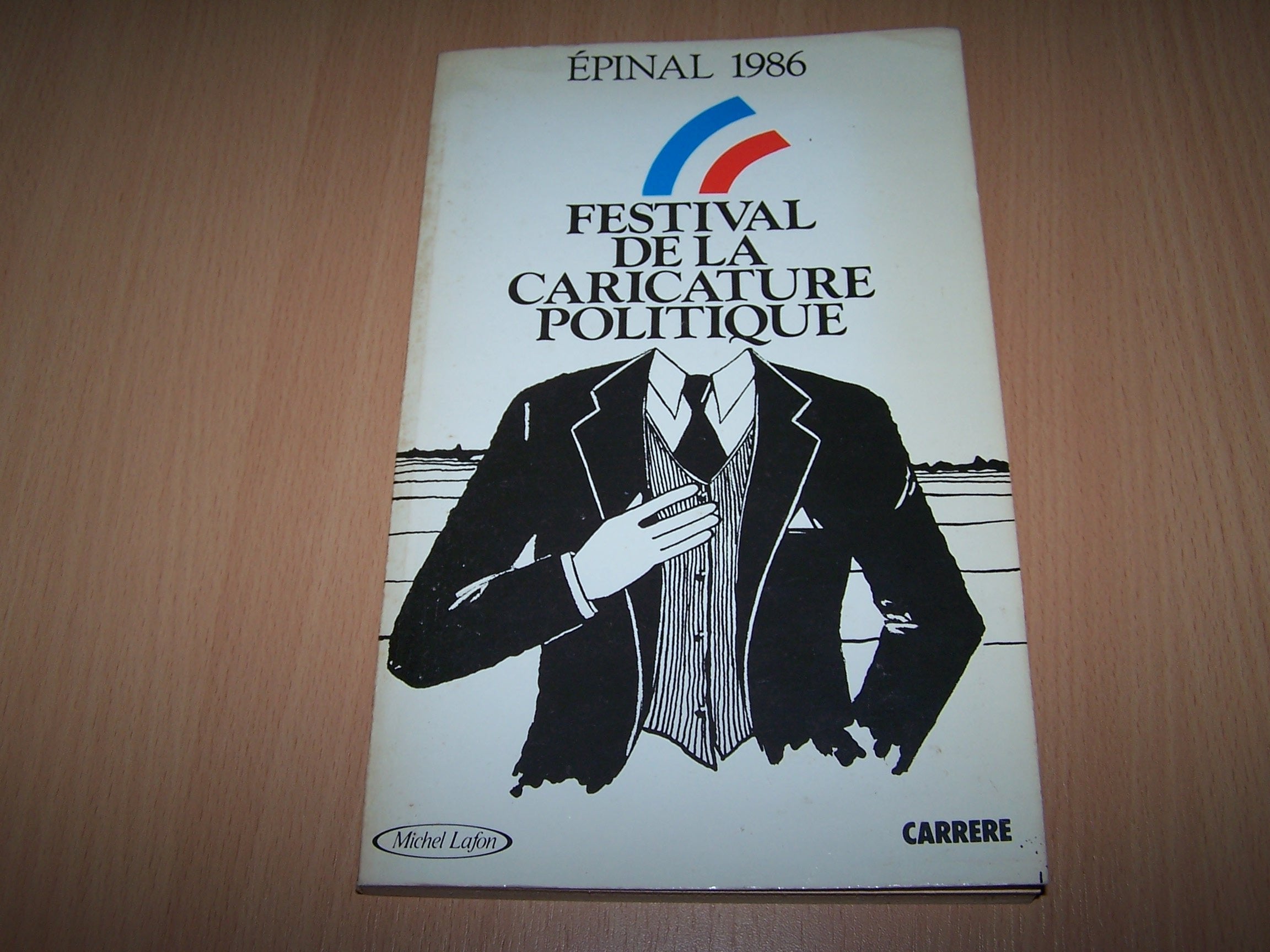 Festival de la caricature politique, Épinal 1986 : Souvenirs de 5 ans de législature book