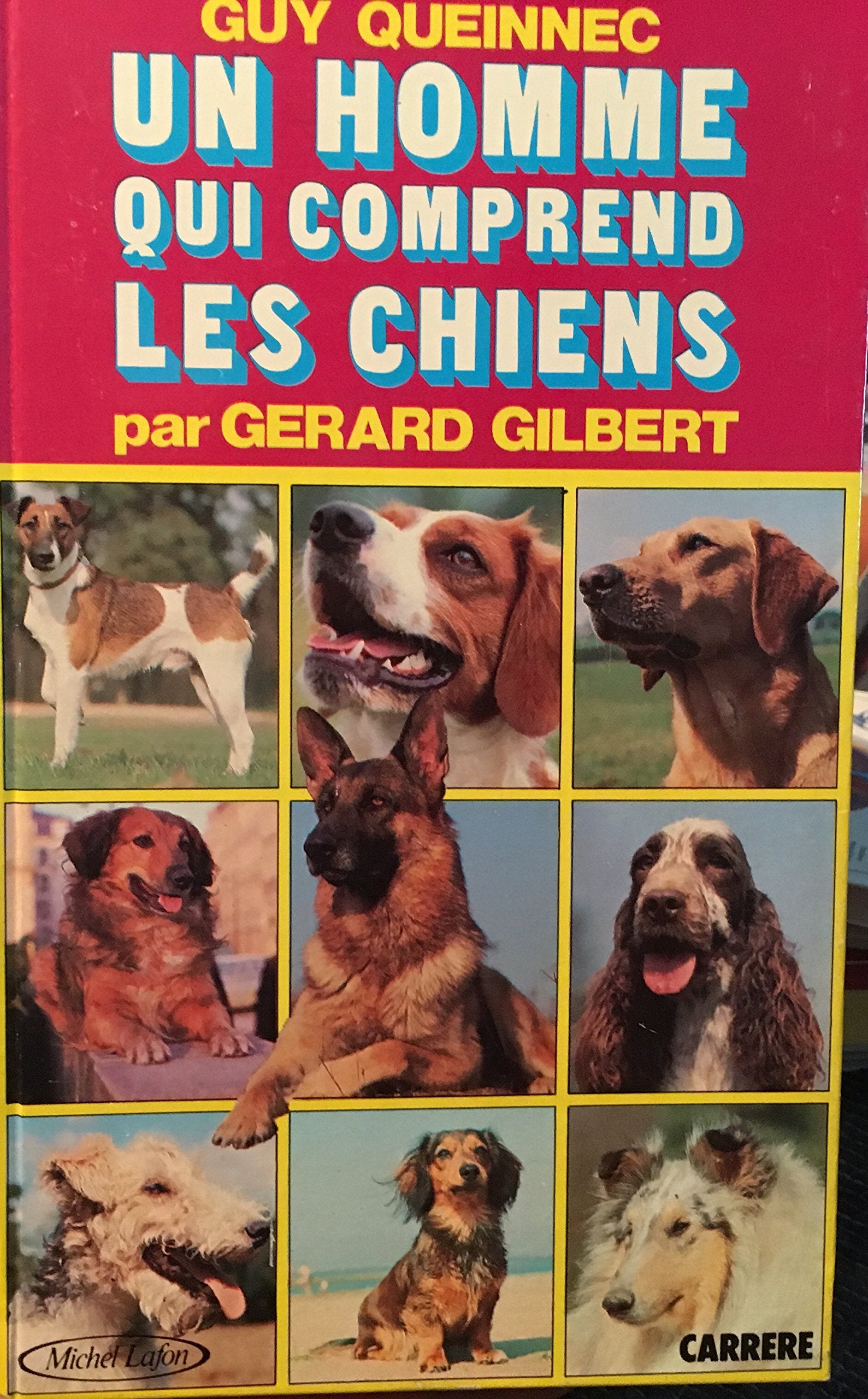 Henri Quienec : un homme qui comprend les chiens Books