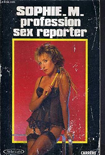 Profession sex reporter. book