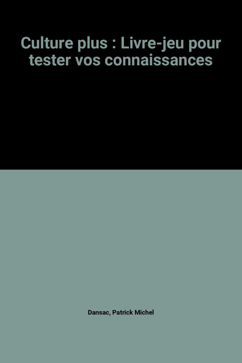 Culture plus : Livre-jeu pour tester vos connaissances book