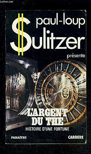 L'Argent du thé (Histoires de fortune) by Lewis, Dick book