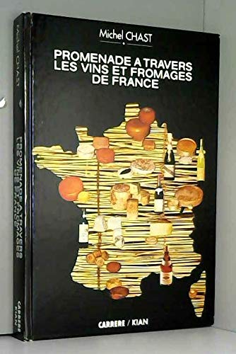 Promenade à travers les vins et fromages de France book