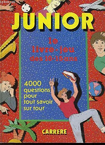 Junior, le livre-jeu des 10-15 ans book
