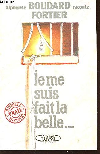 Je me suis fait la belle book
