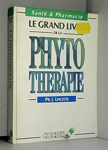 Le grand livre de la phytotherapie book