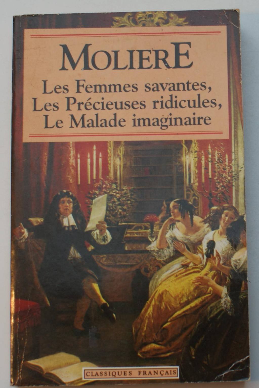 Les Femmes Savantes / Les Precieuses Ridicules / Le Malade Imaginaire Books