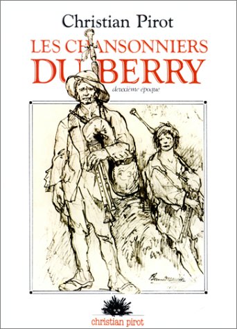 Les Chansonniers du Berry, deuxième époque book