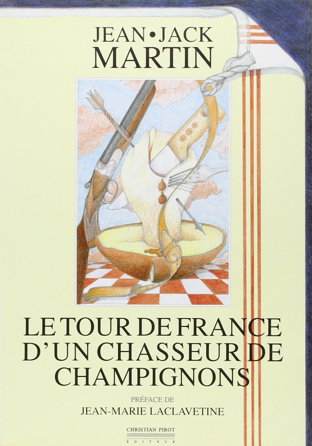 Le tour de France d'un chasseur de champignons book