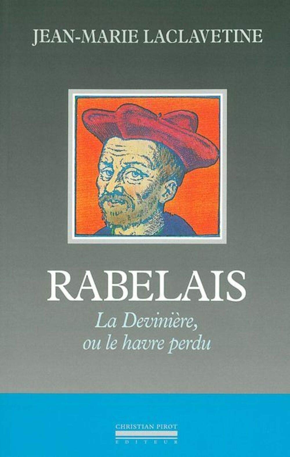 Rabelais : la devinière ou le havre perdu book