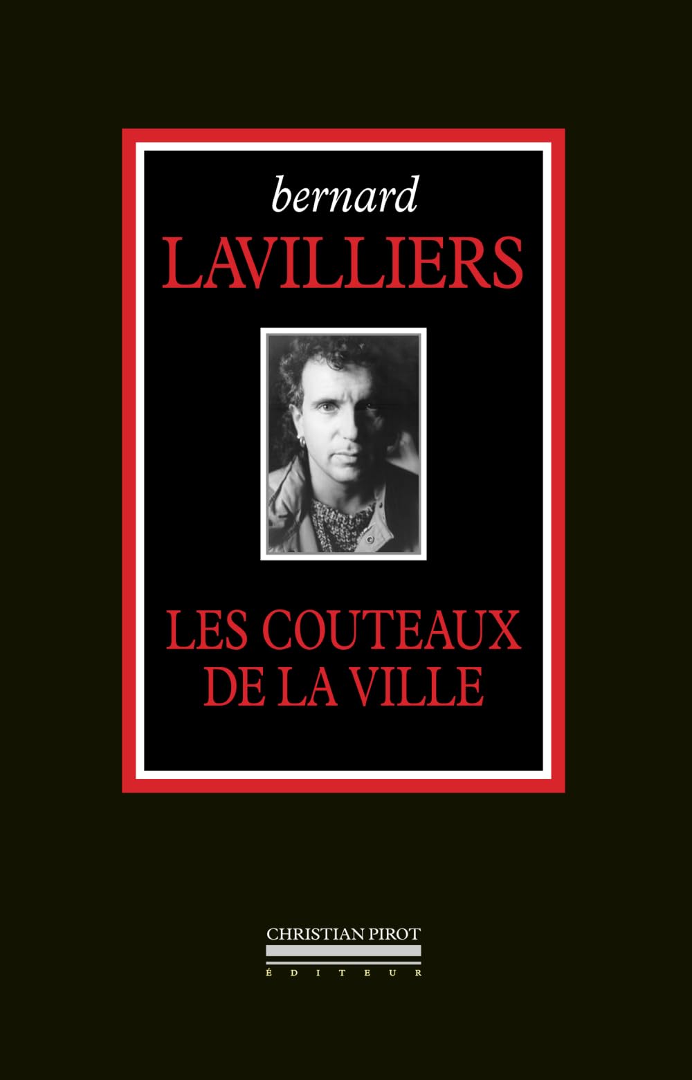 Bernard Lavilliers: Les couteaux de la ville book