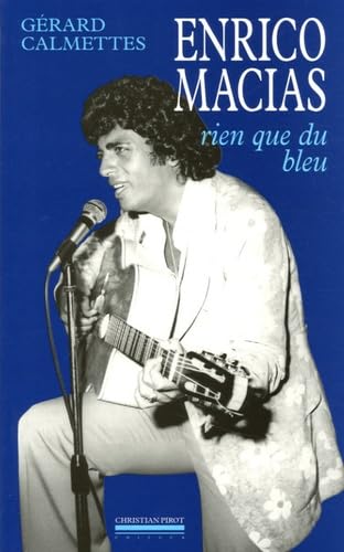 Enrico Macias: Rien que du bleu book
