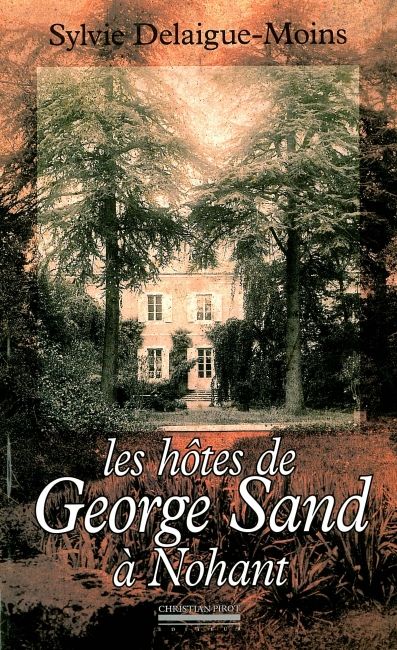 Les hôtes de George Sand à Nohant book