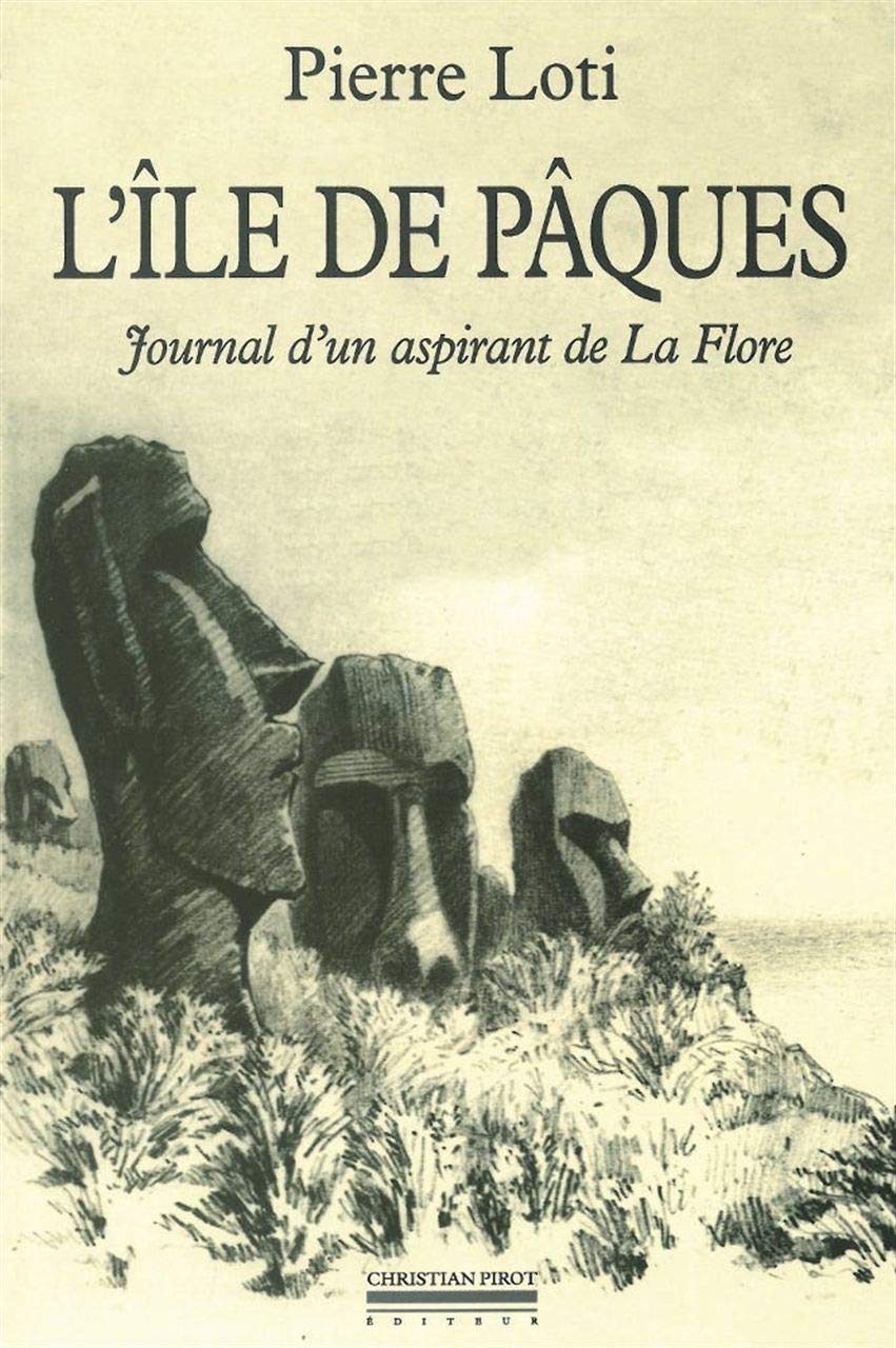 L'Ile de Pâques: Journal d'un aspirant de La Flore précédé du Journal intime (3-8 janvier 1872) book