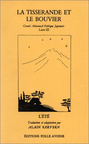 Grand almanach poétique japonais. Vol. 3. La Tisserande et le Bouvier book