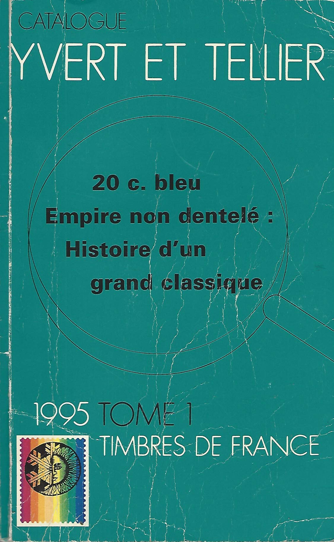 Catalogue timbres de France, 1995, tome 1, couverture souple book