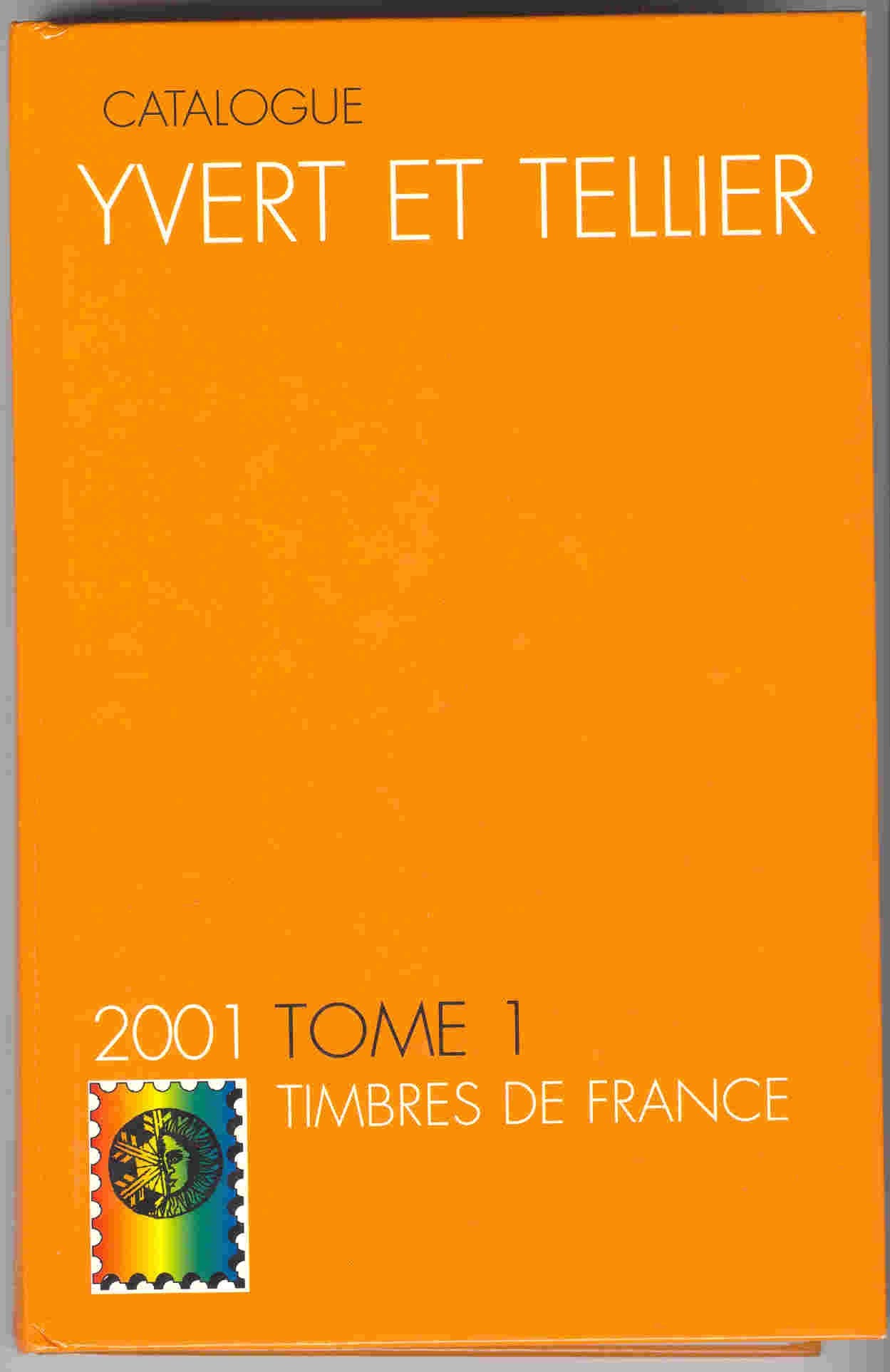 Timbre de France tome 1 2001(catalogue yvert et tellier) book