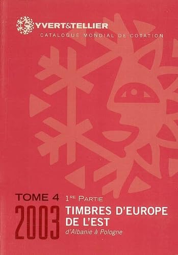 Catalogue de timbres-poste d'Europe de l'Est: Tome 4, Albanie à Pologne Books