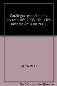 Catalogue mondial des timbres de l'année 2003 book