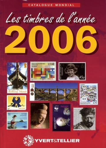 Catalogue mondial des nouveautés 2006: Tous les timbres émis en 2006 book