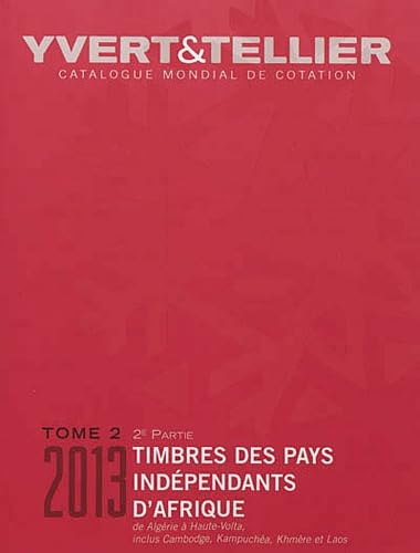 Catalogue de timbres-poste des Pays indépendants d'Afrique: Tome 2 (2e partie), Algérie à Laos book