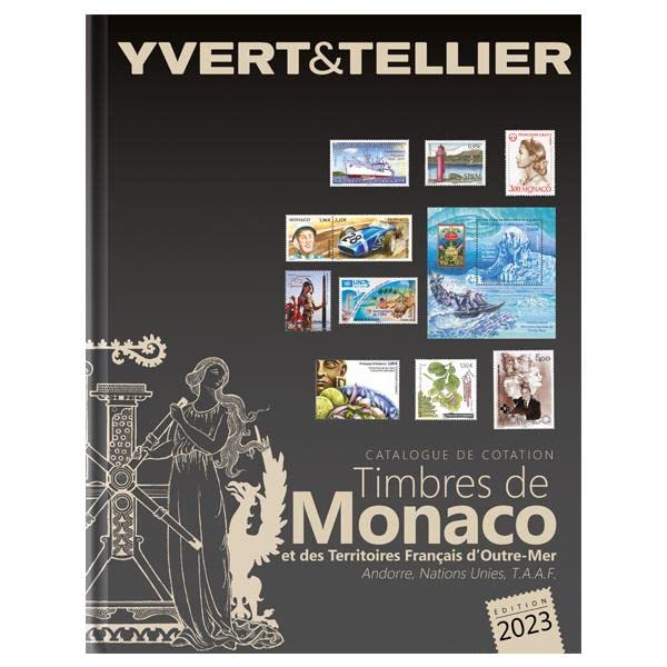 Catalogue de timbres-poste: Tome 1 bis, Territoires français d'outre-mer, Monaco, Andorre (français et espagnol), Nations Unies Reference Books