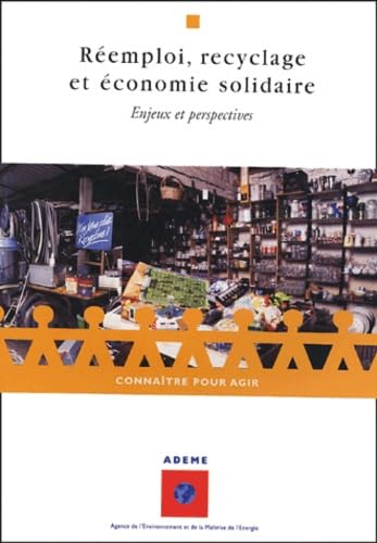 Réemploi, recyclage et économie solidaire: Enjeux et perspectives book