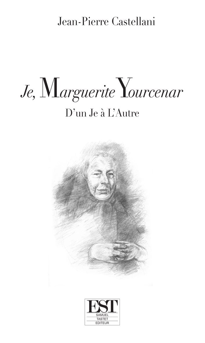 Je, Marguerite Yourcenar : D'un Je à l'Autre book