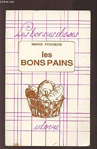 Les bons pains (Les bonnes choses) book