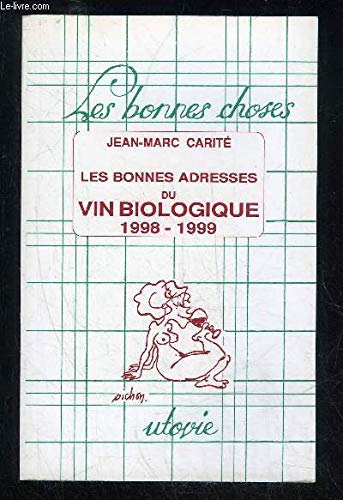 Les bonnes adresses du vin biologique, 1998-1999 book