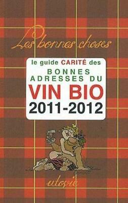Bonnes adresses du vin bio : 2011-2012 book
