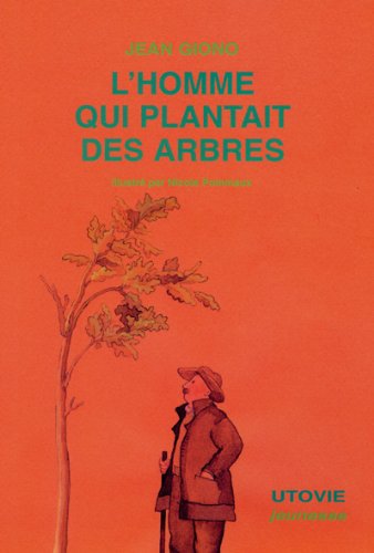 L'homme qui plantait des arbres Contemporary literature