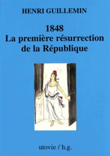 1848 : La première résurrection de la République book