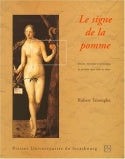 Le signe de la pomme : amour, mystique et politique, la pomme dans tous ses états book