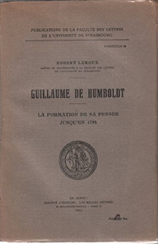 Guillaume de Humboldt : La formation de sa pensée jusqu'en 1794 book