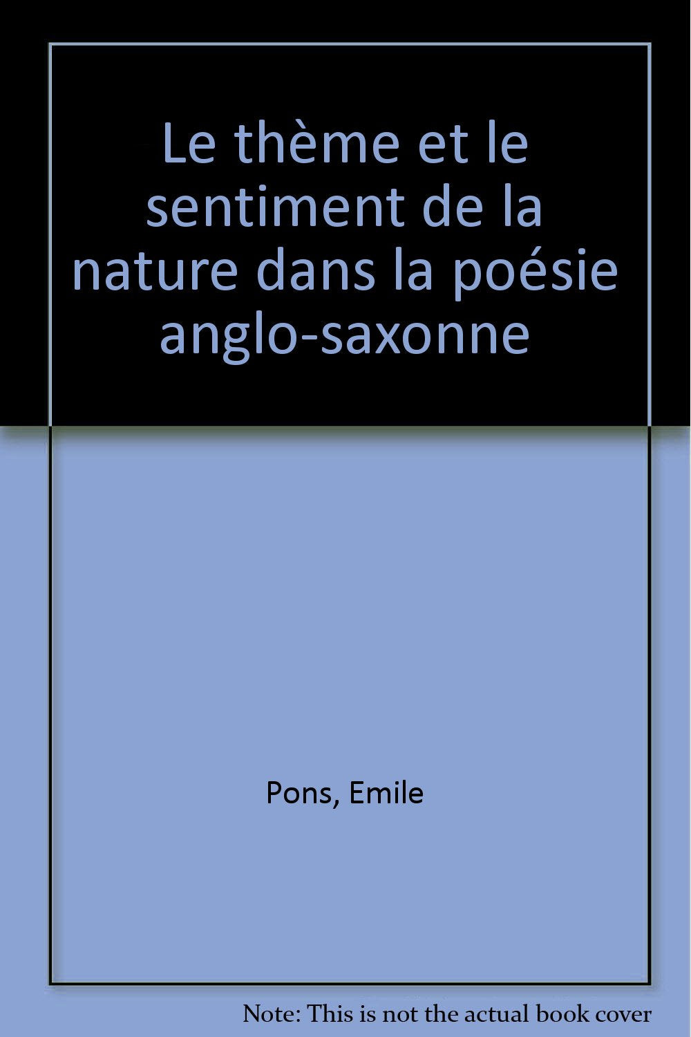 Le thème et le sentiment de la nature dans la poésie anglo-saxonne Books