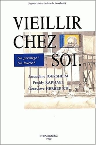 Vieillir chez soi : Un privilège , Un leurre ? book