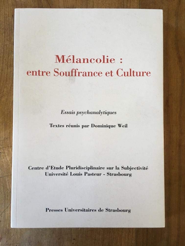 Mélancolie, entre souffrance et culture : essais psychanalytiques Books